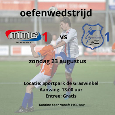 Oefenwedstrijd MMC Weert 1 tegen V.V. Sanderbout 1